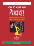 Now Go Home and Practice Book 1 Clarinet