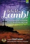 Behold the Lamb SATB with Performance CD SATB,Pno,P