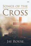Songs of the Cross [choral satb] Rouse SATB,Pno