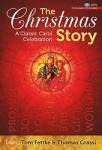 The Christmas Story - SATB Score with Performance CD SATB,Pno,P