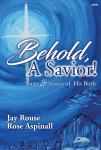 Behold, A Savior! [choral satb] SATB,Pno