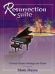 Resurrection Suite [piano] Hayes