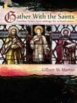 Lorenz Gilbert M Martin Martin  Gather With the Saints - Familiar Hymn-tune Settings for 4-Hand Piano