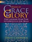 Hymns of Grace and Glory [moderately advanced organ] Cherwien Org 3-staf