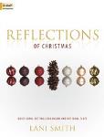 Lorenz Smith L                Reflections of Christmas - Quiet Carol Settings for Organ and Optional Flute