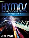 Lorenz  Bennett J  Hymns Acoustic and Electric - Easy to prepare duets for piano and elec kybd