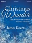 Lorenz  James Koerts  Christmas Wonder - Eight Medleys of Christmas Favorites for Piano