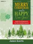 Merry Christmas and a Happy New Year! (James Koerts) Pno