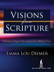 Visions from Scripture [organ] Diemer Org 3-staf