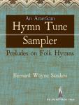 An American Hymn Tune Sampler [organ] Org 3-staf