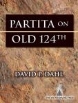 Partita on Old 124th [organ] Dahl Org 3-staf