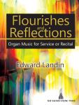 Flourishes and Reflections [organ] Landin Org 3-staf