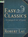 Easy Classics Arranged for Organ [organ] Lau Org 2-staf