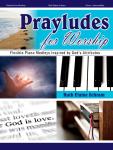 Prayludes for Worship [intermediate piano] Schram Pno