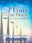 A Voice of Praise [organ] Lorenz Org 3-staf