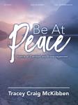 Be at Peace [moderately advanced piano] McKibben Pno