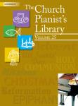 Church Pianist's Library Vol 25 [intermediate piano]