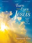 Lorenz  Kim M  Turn Your Eyes Upon Jesus