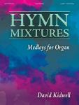 Hymn Mixtures [intermediate organ 3-staff] Org 3-staf
