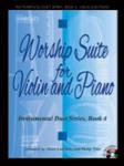 Worship Suite for Violin and Piano - Book/CD Combo Vln,Pno,Sp