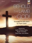 Behold the Lamb of God! [intermediate piano] Lopez