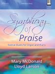 Symphony of Praise [organ/piano duet] McDonald/Larson organ/pno