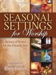 Seasonal Settings for Worship - Piano