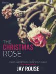 The Christmas Rose [intermediate piano] Rouse Pno