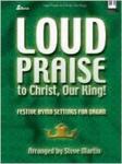 Loud Praise to Christ, Our King! Pno