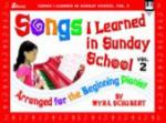 Songs I Learned in Sunday School, Vol. 2 Pno