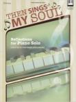 Then Sings My Soul [piano solo] Kingsmore Pno