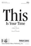 This Is Your Time SSA,Pno,Pe