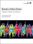 Kendor Debut Solos w/mp3 [french horn piano accompaniment] F Horn Acc