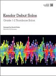 Kendor Debut Solos w/mp3 [trombone]