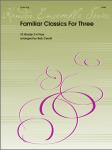 Familiar Classics for Three [flute trio]