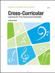 Kendor Bennett A   Cross Curricular Learning for the Instrumental Ensemble - Text