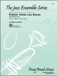 Kendor Lathan M               Echale Todas Las Ganas (Give It All You Got) - Jazz Ensemble