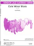Cole Minor Blues - Jazz Arrangement (Digital Download Only)