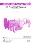El Final Del Verano (The End Of Summer) - Jazz Arrangement (Digital Download Only)