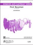 First Reunion - Jazz Arrangement (Digital Download Only)