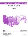 Once In Love - Jazz Arrangement (Digital Download Only)