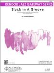 Stuck In A Groove - Jazz Arrangement