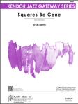 Squares Be Gone - Jazz Arrangement