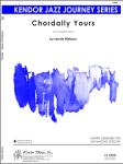 Chordally Yours - Jazz Arrangement (Digital Download Only)