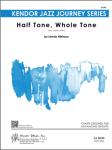 Kendor Niehaus L              Half Tone, Whole Tone - Jazz Ensemble