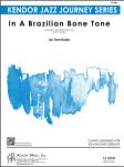 Kendor Kubis T                In A Brazilian Bone Tone - Jazz Ensemble