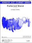 Preferred Blend - Jazz Arrangement (Digital Download Only)