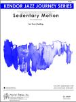 Kendor Garling T              Sedentary Motion - Jazz Ensemble