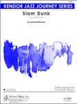 Slam Dunk - Jazz Arrangement (Digital Download Only)