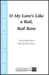 O My Luve's Like a Red, Red Rose SATB